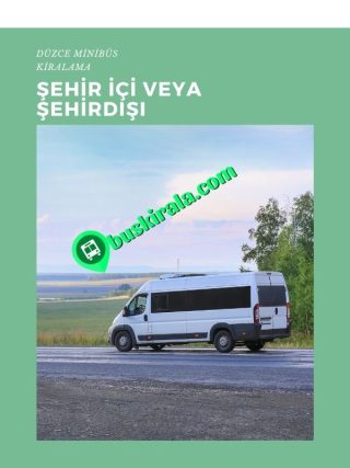 düzce şehir içi minibüs kiralama