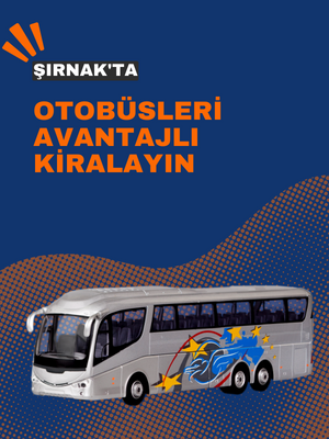 Şırnak büyük otobüs kiralama