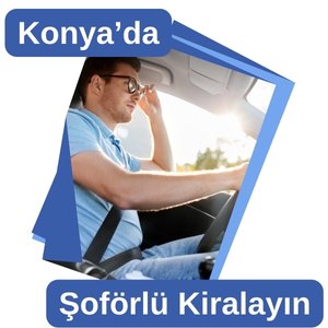 Şoförlü kiralık araç konya